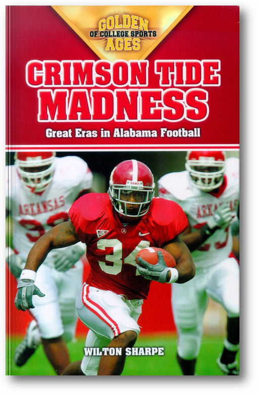 Crimson Tide Madness: Great Eras in Alabama Football book cover