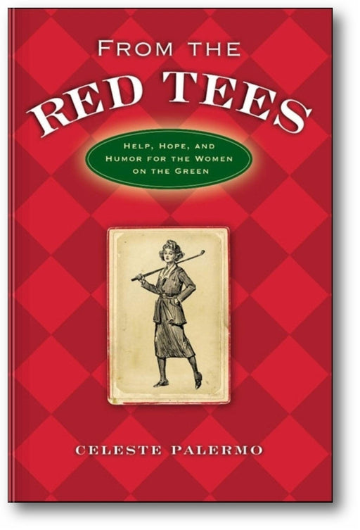 From the Red Tees: Help, Hope, and Humor for the Women on the Green book cover