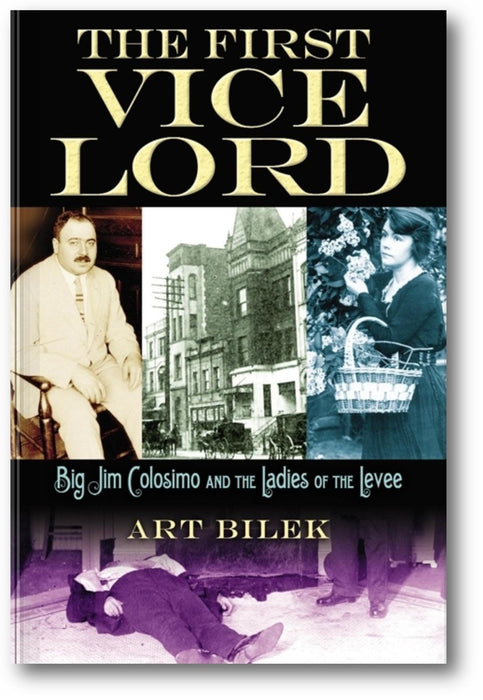 The First Vice Lord: Big Jim Colosemo and the Ladies of the Levee book cover