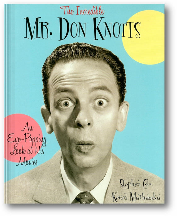 The Incredible Mr. Don Knotts: An Eye-Popping Look at His Movies book cover
