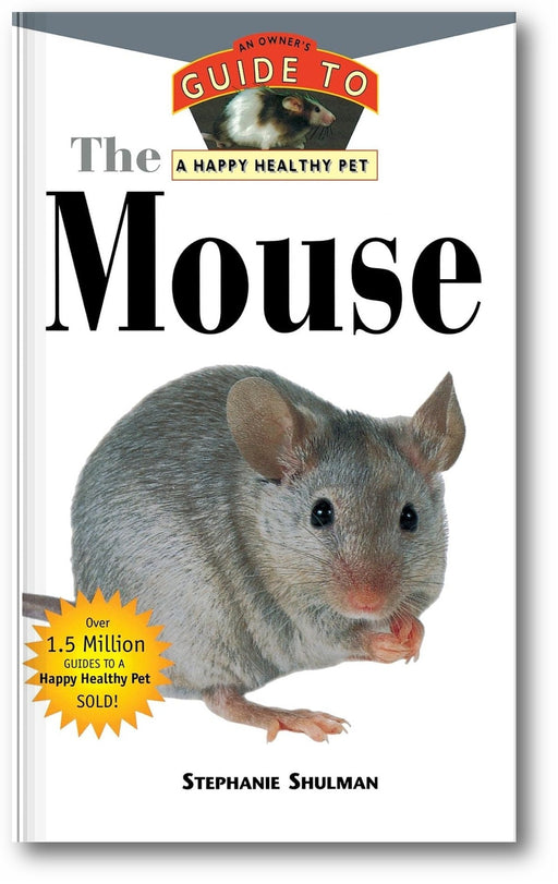 The Mouse: An Owner's Guide to a Happy Healthy Pet book cover