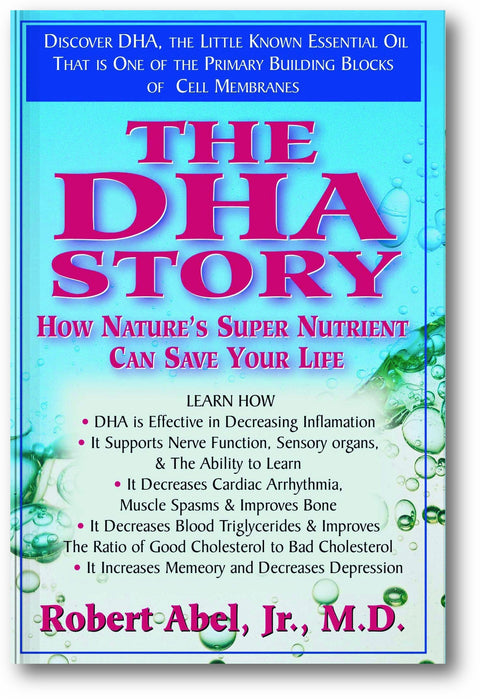 The DHA Story: How Nature's Super Nutrient Can Save Your Life book cover