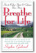 Breathe for Life: How to Reduce Stress and Enhance Your Fitness book cover