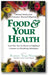 Food & Your Health: Selected Articles from Consumers' Research Magazine book cover