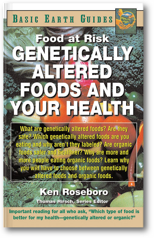 Genetically Altered Foods and Your Health: Food at Risk book cover