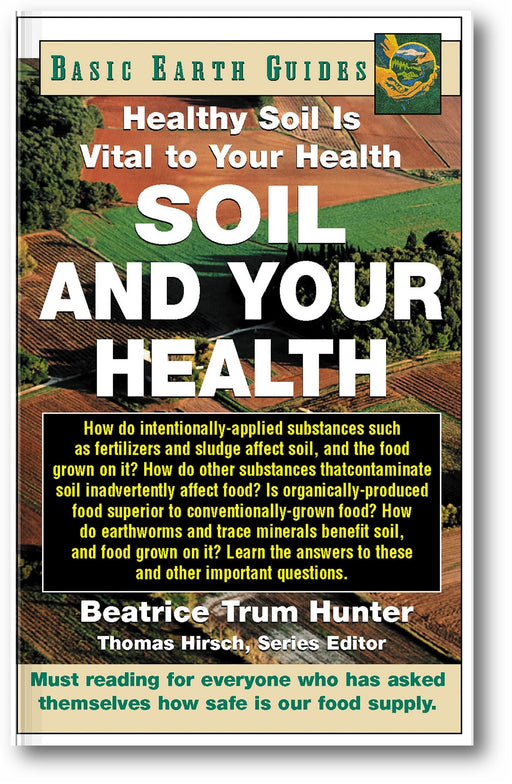 Soil and Your Health: Healthy Soil Is Vital to Your Health book cover