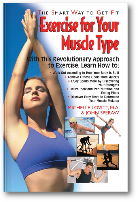 Exercise for Your Muscle Type: The Smart Way to Get Fit book cover