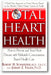 Total Heart Health: How to Prevent and Reverse Heart Disease with the Maharishi Vedic Approach to Health book cover