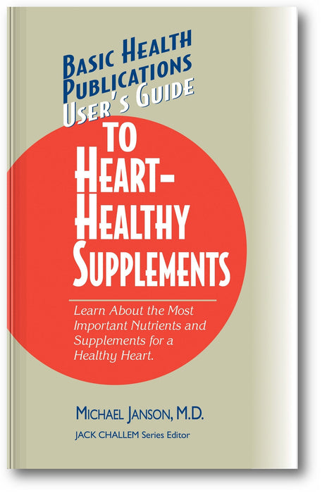User's Guide to Heart-Healthy Supplements book cover