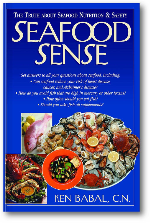 Seafood Sense: The Truth about Seafood Nutrition & Safety book cover