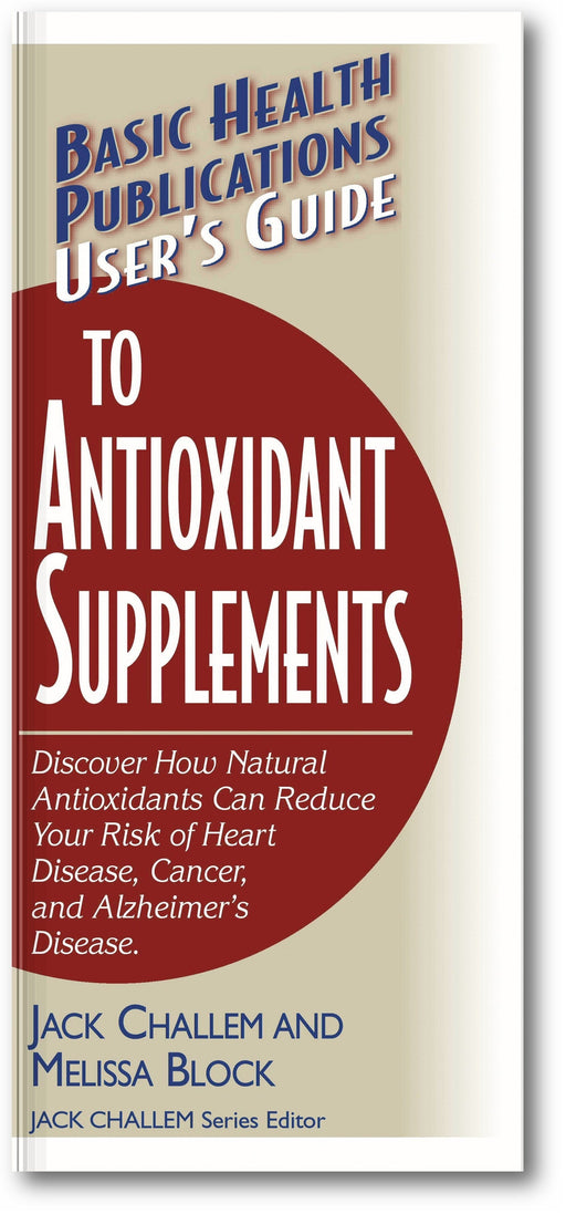 User's Guide to Antioxidant Supplements book cover