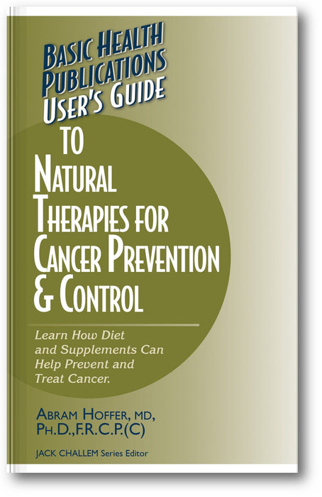 User's Guide to Natural Therapies for Cancer Prevention and Control book cover