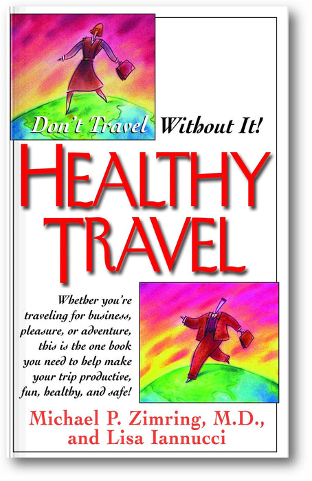 Healthy Travel: Don't Travel Without It! book cover