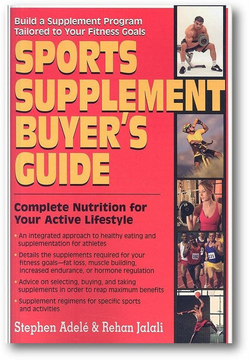 Sports Supplement Buyer's Guide: Complete Nutrition for Your Active Lifestyle book cover