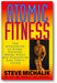 Atomic Fitness: The Alternative to Drugs, Steroids, Wacky Diets, and Everything Else That's Failed book cover