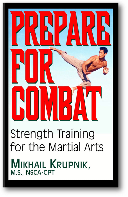 Prepare for Combat: Strength Training for the Martial Arts book cover