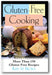 Gluten-Free Cooking: More Than 150 Gluten-Free Recipes book cover