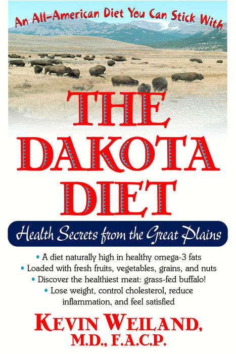 The Dakota Diet: Health Secrets from the Great Plains