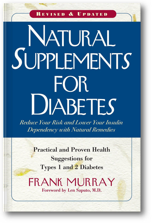 Natural Supplements for Diabetes: Practical and Proven Health Suggestions for Types 1 and 2 Diabetes book cover