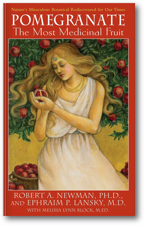 Pomegranate: The Most Medicinal Fruit book cover