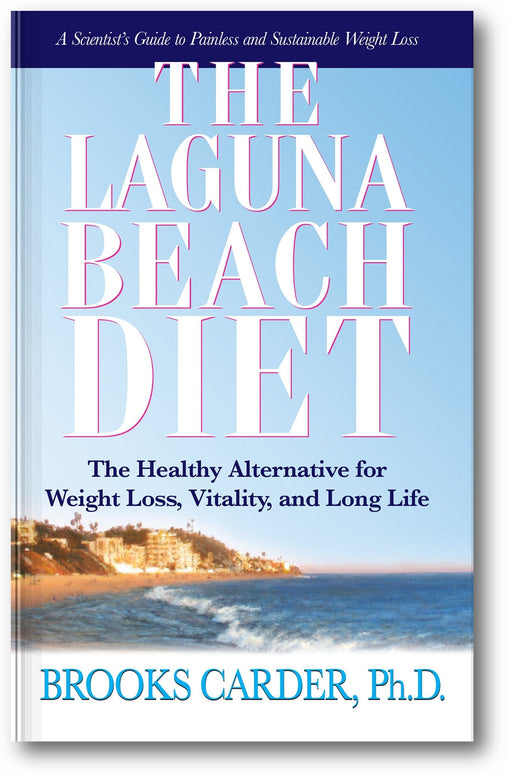 The Laguna Beach Diet: The Healthy Alternative for Weight Loss, Vitality, and Long Life book cover