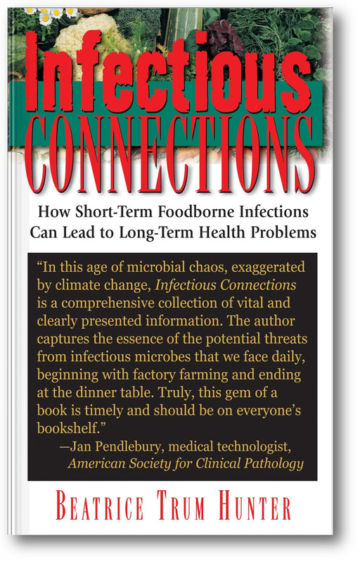 Infectious Connections: How Short-Term Foodborne Infections Can Lead to Long-Term Health Problems book cover