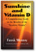 Sunshine and Vitamin D: A Comprehensive Guide to the Benefits of the "Sunshine Vitamin" book cover