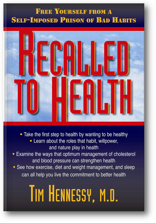 Recalled to Health: Free Yourself from a Self-Imposed Prison of Bad Habits book cover