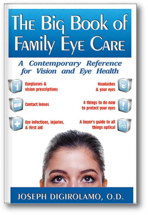 The Big Book of Family Eye Care: A Contemporary Reference for Vision and Eye Care book cover