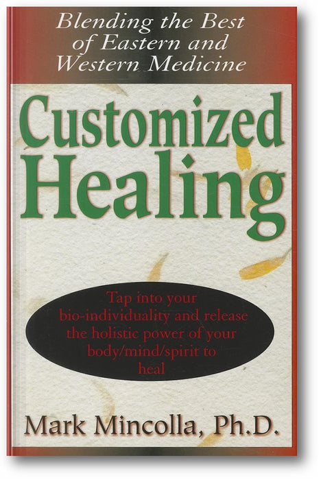 Customized Healing: Blending the Best of Eastern and Western Medicine book cover