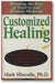 Customized Healing: Blending the Best of Eastern and Western Medicine book cover