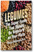 Legumes: The Super Foods That Should Be Regulars on Your Plate book cover