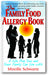 The Family Food Allergy Book: A Life Plan You and Your Family Can Live with book cover