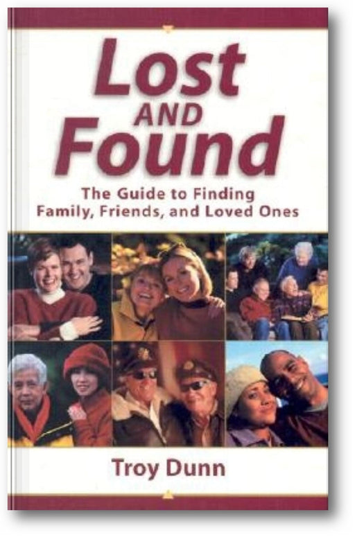 Lost and Found: The Guide to Finding Family, Friends, and Loved Ones book cover