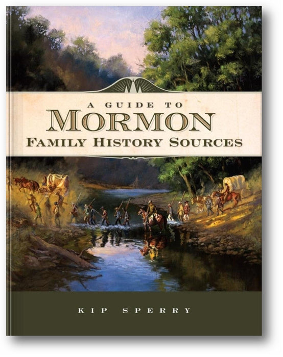 A Guide to Mormon Family History Sources book cover