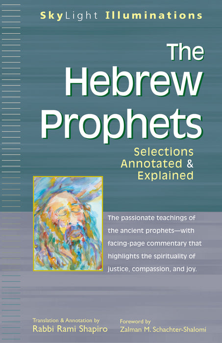 The Hebrew Prophets: Selections Annotated & Explained