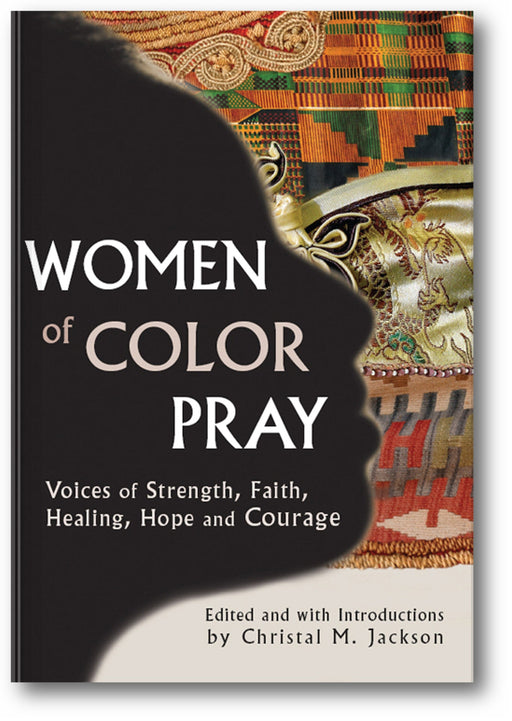 Women of Color Pray: Voices of Strength, Faith, Healing, Hope and Courage book cover