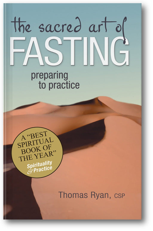 The Sacred Art of Fasting: Preparing to Practice book cover
