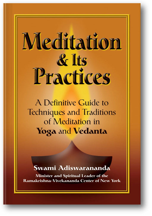 Meditation & Its Practices: A Definitive Guide to Techniques and Traditions of Meditation in Yoga and Vedanta book cover