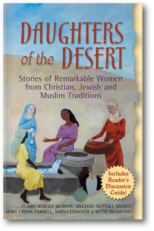 Daughters of the Desert: Stories of Remarkable Women from Christian, Jewish and Muslim Traditions book cover