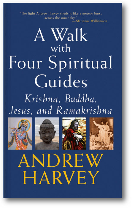 Walk with Four Spiritual Guides: Krishna, Buddha, Jesus and Ramakrishna book cover