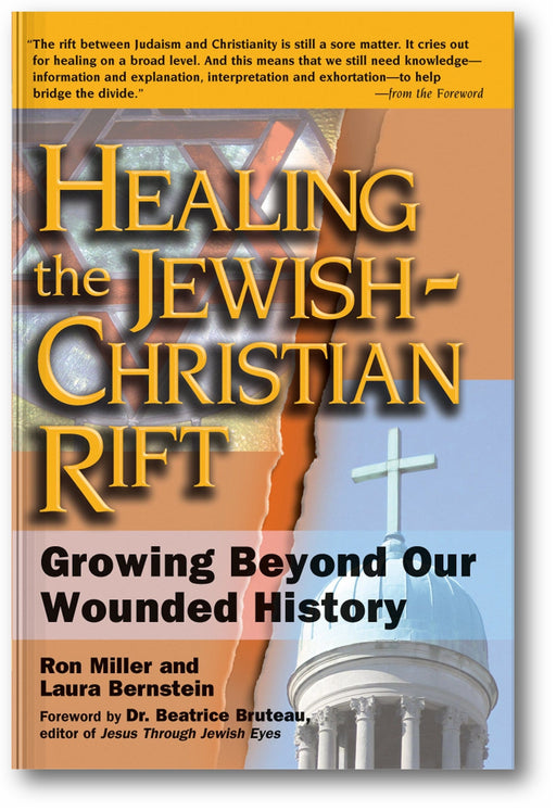 Healing the Jewish-Christian Rift: Growing Beyond Our Wounded History book cover
