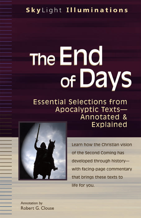 The End of Days: Essential Selections from Apocalyptic Texts—Annotated & Explained