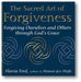 The Sacred Art of Forgiveness: Forgiving Ourselves and Others through God's Grace book cover
