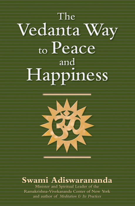 The Vedanta Way to Peace and Happiness