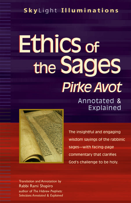 Ethics of the Sages: Pirke Avot—Annotated & Explained