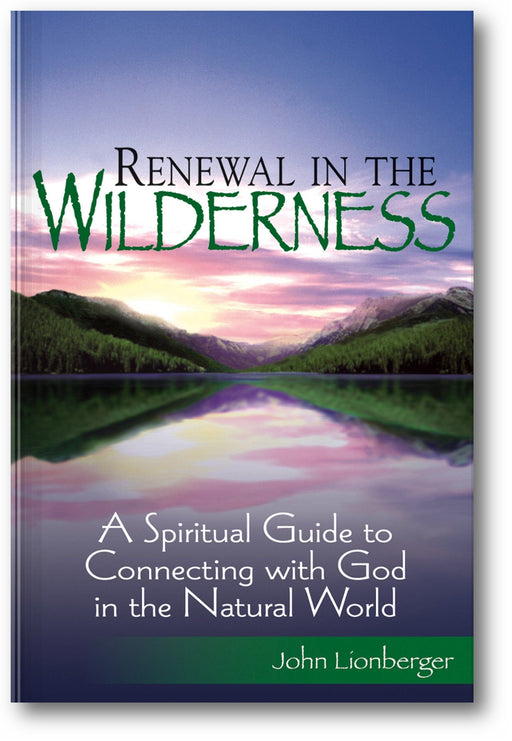 Renewal in the Wilderness: A Spiritual Guide to Connecting with God in the Natural World book cover