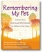 Remembering My Pet: A Kid's Own Spiritual Workbook for When a Pet Dies book cover