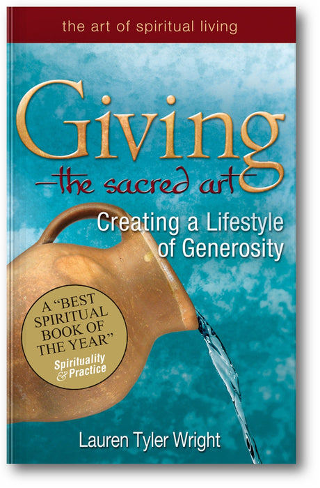 Giving—The Sacred Art: Creating a Lifestyle of Generousity book cover