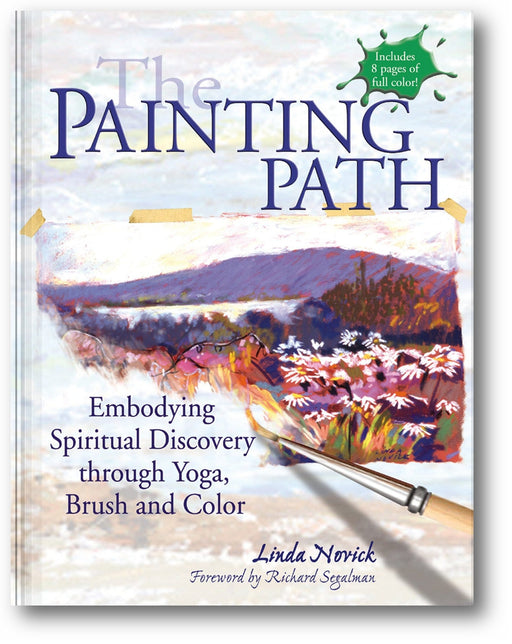 The Painting Path: Embodying Spiritual Discovery through Yoga, Brush and Color book cover